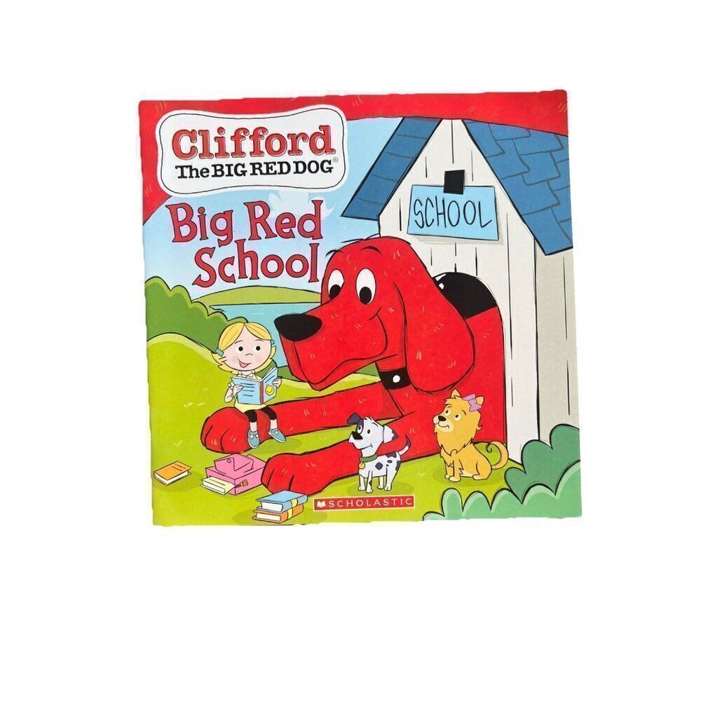 Big Red School Clifford the Big Red Dog Storybook Rusu, Meredith 2019 Like New